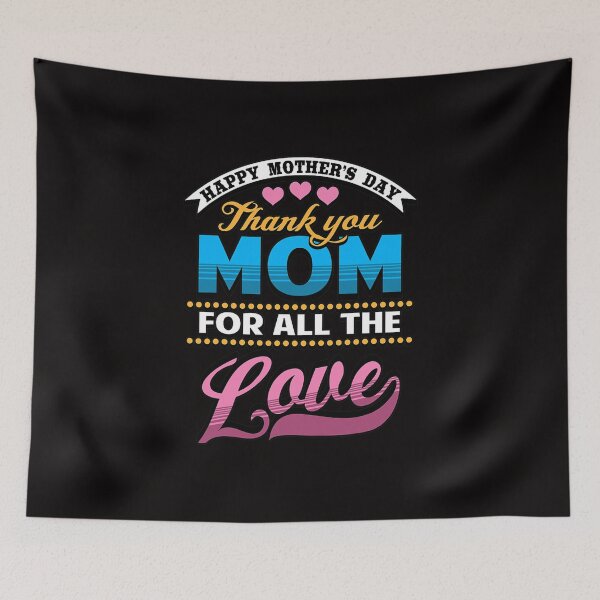 Item preview, Happy Mother's Day 2022 Thank you mom For All the Love  designed and sold by CarlinConner.