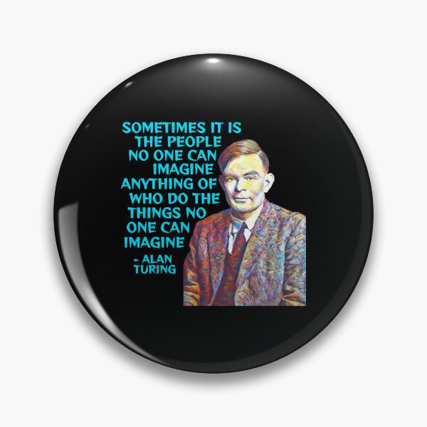 Item preview, Alan Turing - Sometimes It Is The People No One Can Imagine Anything Of Who Do The Things No ONe Can designed and sold by SamuelAdam1704.