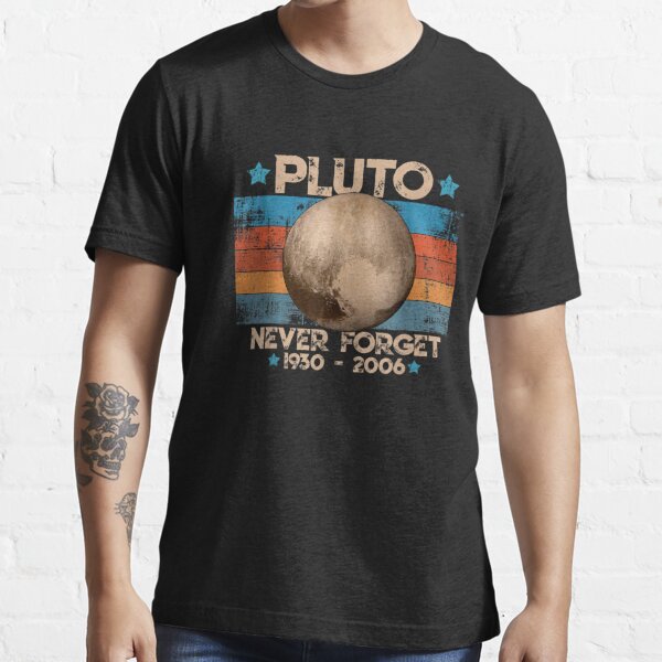 Never Forget Pluto Retro Style Funny Space Science Essential T-Shirt