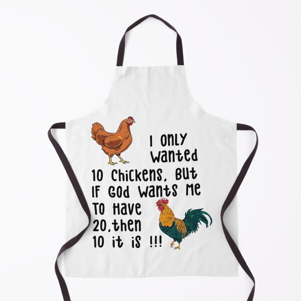 Item preview, I Only Wanted 10 Chickens But If God Wants Me To Have 20 Then 10 It Is designed and sold by davetmccall.