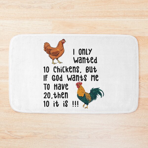 Item preview, I Only Wanted 10 Chickens But If God Wants Me To Have 20 Then 10 It Is designed and sold by davetmccall.
