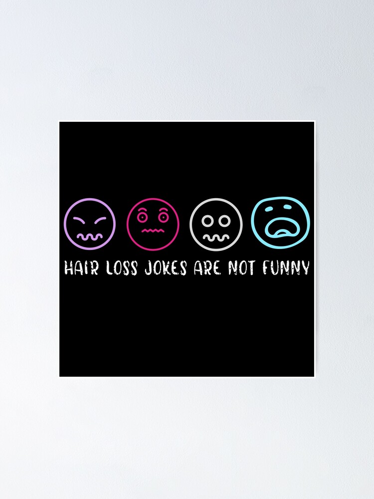 "Hair loss jokes are not funny Alopecia Awareness comedians