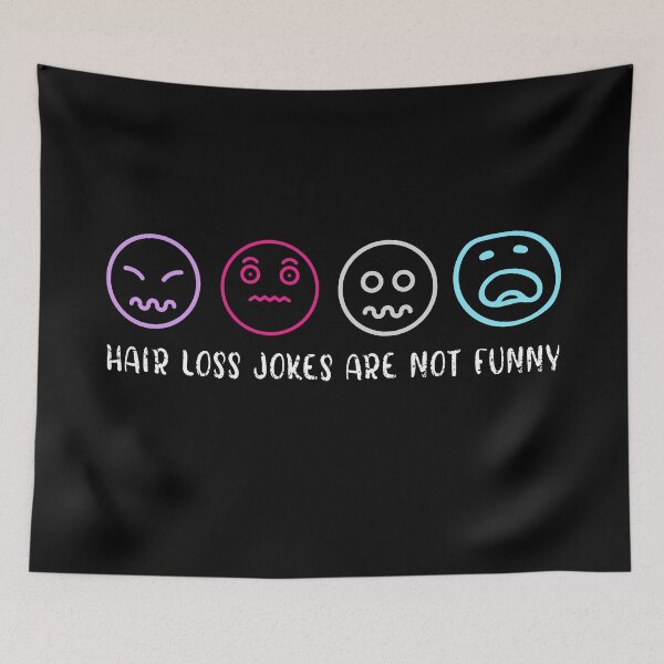 Item preview, Hair loss jokes are not funny | Alopecia Awareness | comedians | breakdown  designed and sold by PrimeScripts.