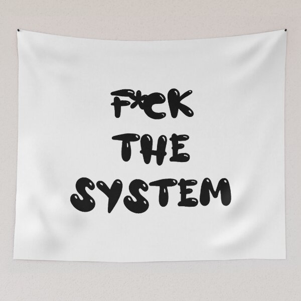Item preview, Fck the System designed and sold by SergioGavi.