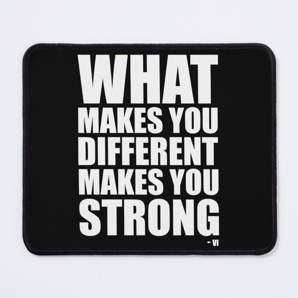 Item preview, What Makes You Different Makes you Strong - Arcane Quote (Vi to Powder) - White Classic . designed and sold by ortmanxgzela.