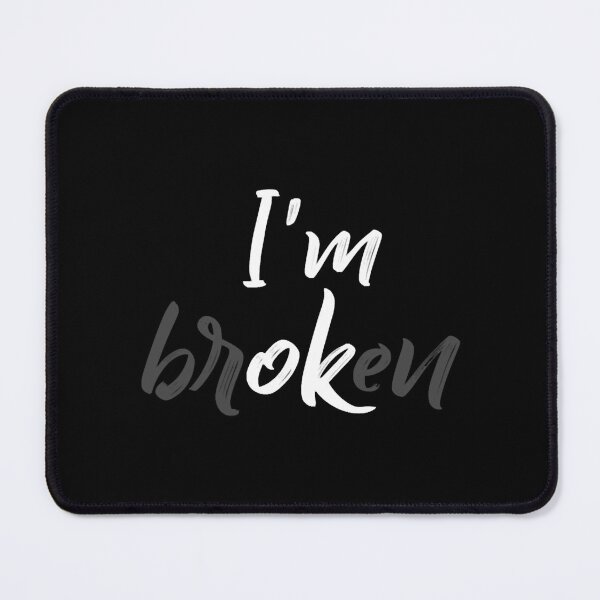 Item preview, I'm Ok - I'm Broken designed and sold by SergioGavi.