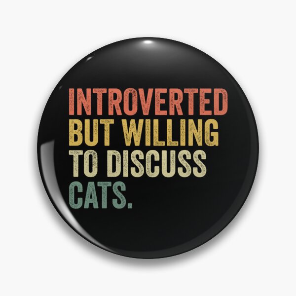 Item preview, introverted but willing to discuss cats                                         designed and sold by FunnyAndLover.