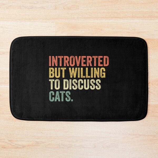 Item preview, introverted but willing to discuss cats                                         designed and sold by FunnyAndLover.