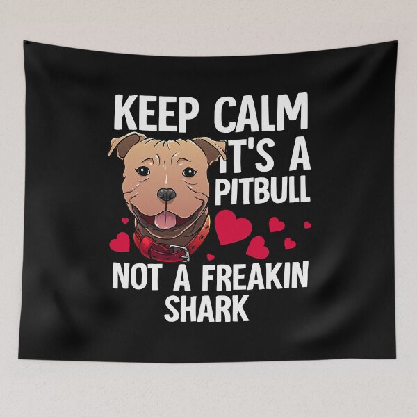 Item preview, Keep Calm Its A Pitbull Not A Freakin Shark Funny Pitbull Gift For Pit Bull Lover designed and sold by PerkinsAarav.