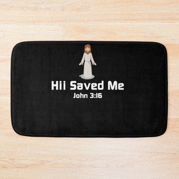 Item preview, Hii Saved Me John 316 designed and sold by TARABENNIE01.