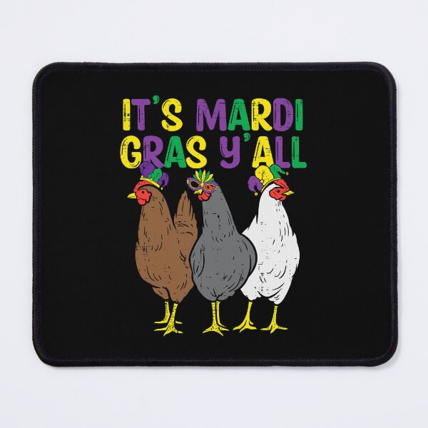 Item preview, Its Mardi Gras Yall 3 Chickens Funny Farmer designed and sold by davetmccall.