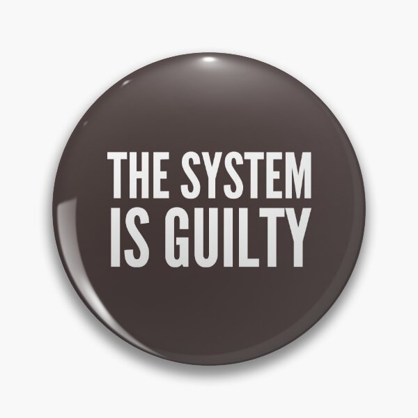 Item preview, Anti-Capitalist Gift - The System Is Guilty designed and sold by AndressIniesta.