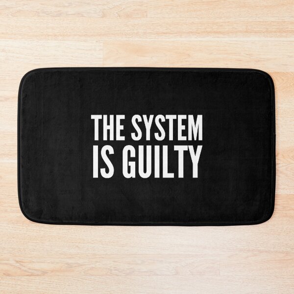 Item preview, Anti-Capitalist Gift - The System Is Guilty designed and sold by AndressIniesta.