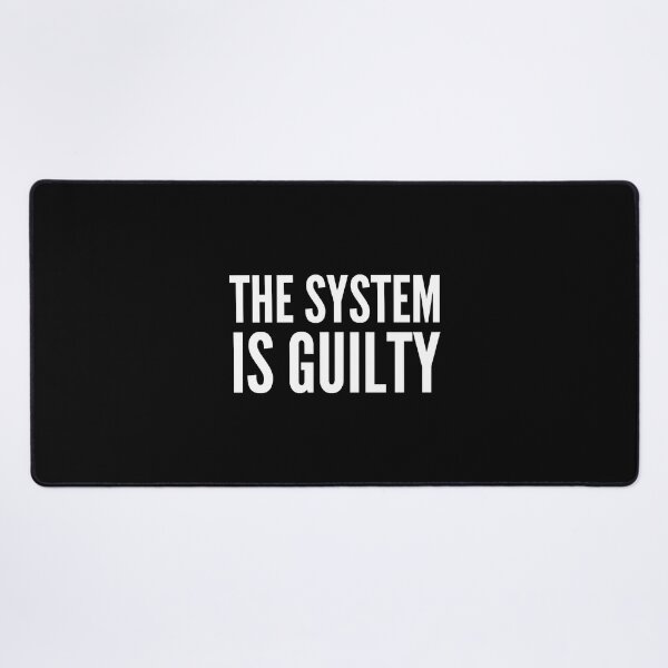 Item preview, Anti-Capitalist Gift - The System Is Guilty designed and sold by AndressIniesta.