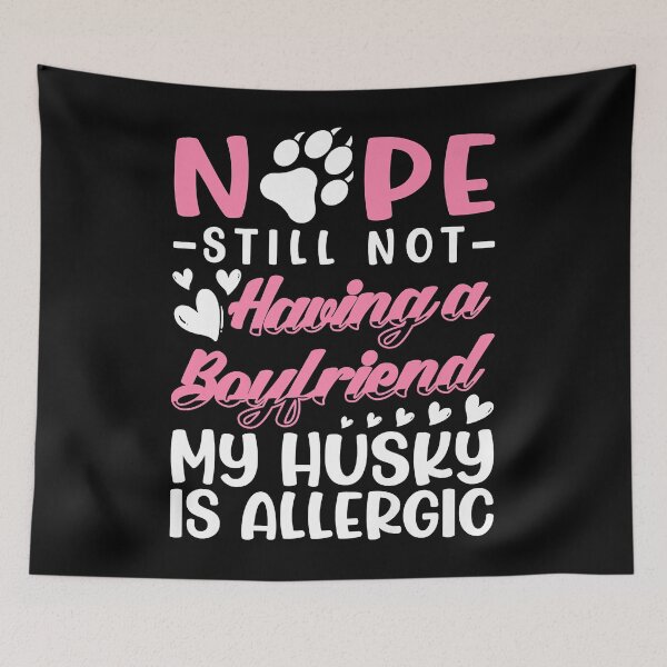 Item preview, Husky Is Allergic I Still No Boyfriend I Valentines  designed and sold by matthieulillia.