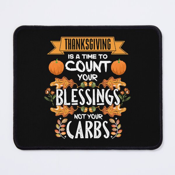 Item preview, Thanksgiving Time To Count Your Blessings designed and sold by DwayneObri5741.