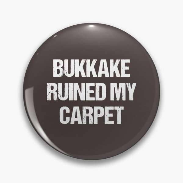 Item preview, Bukkake Shirt Bukkake Ruined My Carpet designed and sold by AndressIniesta.