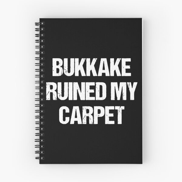 Item preview, Bukkake Shirt Bukkake Ruined My Carpet designed and sold by AndressIniesta.