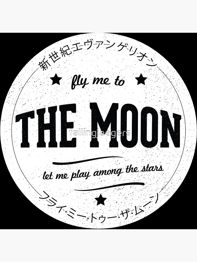 "Fly me to the Moon" Poster for Sale by fallingjaegers Redbubble