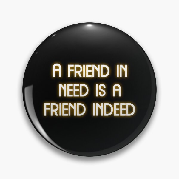 Item preview, A friend in need is a friend indeed Funny Cool Best color art designed and sold by artdragongift 15.
