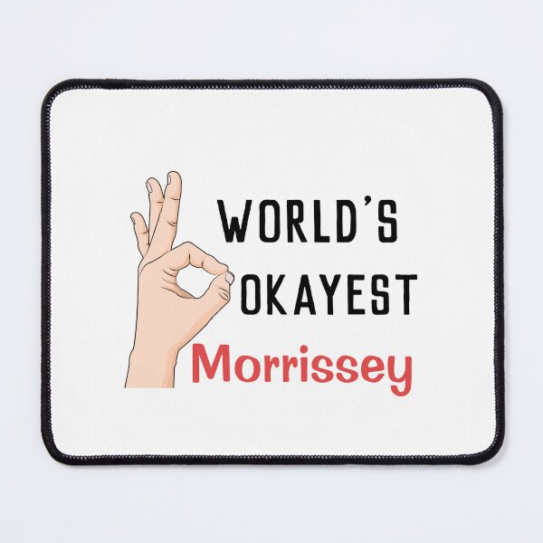Item preview, Worlds Okayest Morrissey  designed and sold by Yay Design.