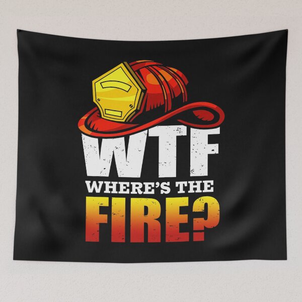 Item preview, Where's The Fire Fireman Firefighter Gifts designed and sold by Danielle6695.