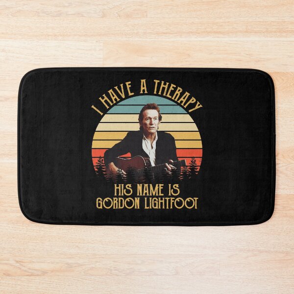 Item preview, Special Present I Have A Therapy His Gordon Lightfoot Gift For Everyone designed and sold by NadiaMills456.