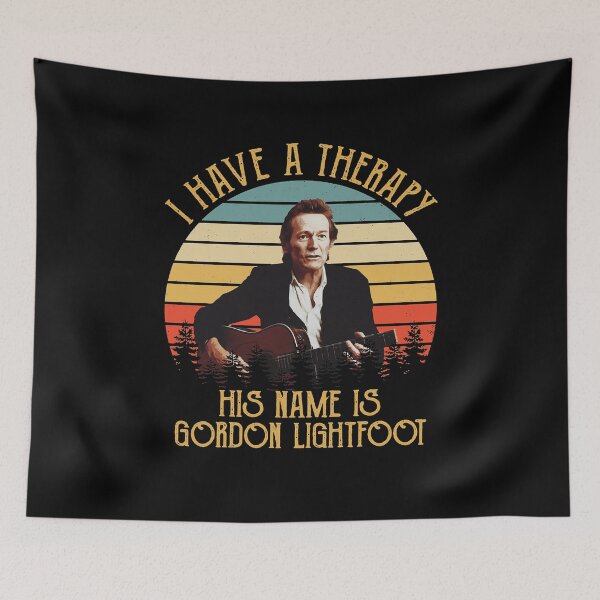 Item preview, Special Present I Have A Therapy His Gordon Lightfoot Gift For Everyone designed and sold by NadiaMills456.