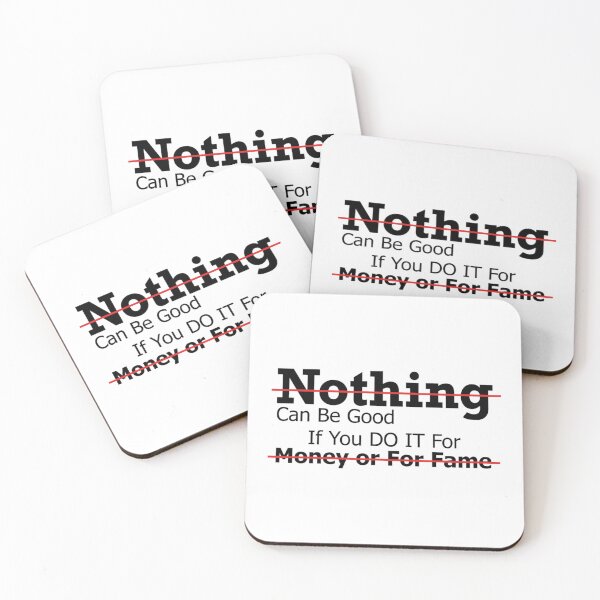 Item preview, Nothing can be good if you do it for fame   designed and sold by Batupahat99.