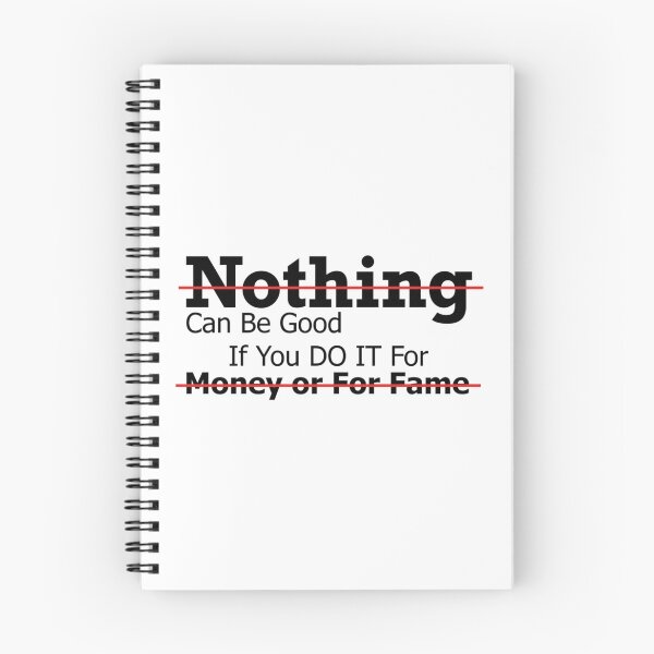 Item preview, Nothing can be good if you do it for fame   designed and sold by Batupahat99.