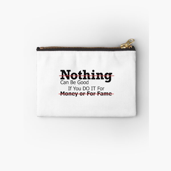 Item preview, Nothing can be good if you do it for fame   designed and sold by Batupahat99.
