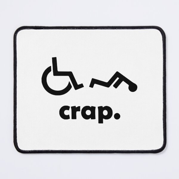 Item preview, Crap Handicap Funny Wheelchair Disabled designed and sold by PartrickLamela.