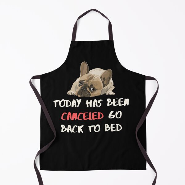 Item preview, Cancel Today | Mars Today | Yesterday Today Tomorrow | dog breed | Pug Rock | Go Back To Sleep And Starve | today has been canceled go back to bed designed and sold by GaliaTati.