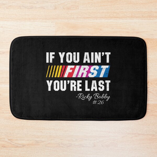 Item preview, You Ain't First You're Last designed and sold by BruceGadiel.