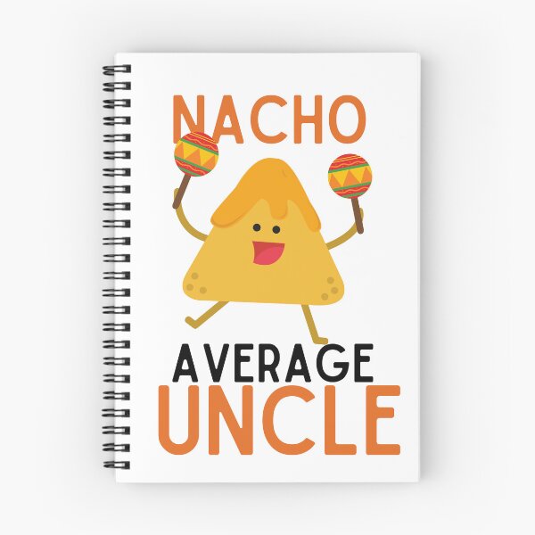 Item preview, Nacho Average Uncle ,  designed and sold by Every Pet  Shirts.