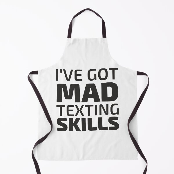 Item preview, I've got mad texting skills designed and sold by PartrickLamela.