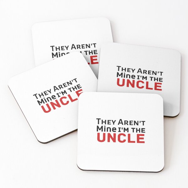 Item preview,  They Aren't Mine I'm The Uncle  designed and sold by Every Pet  Shirts.