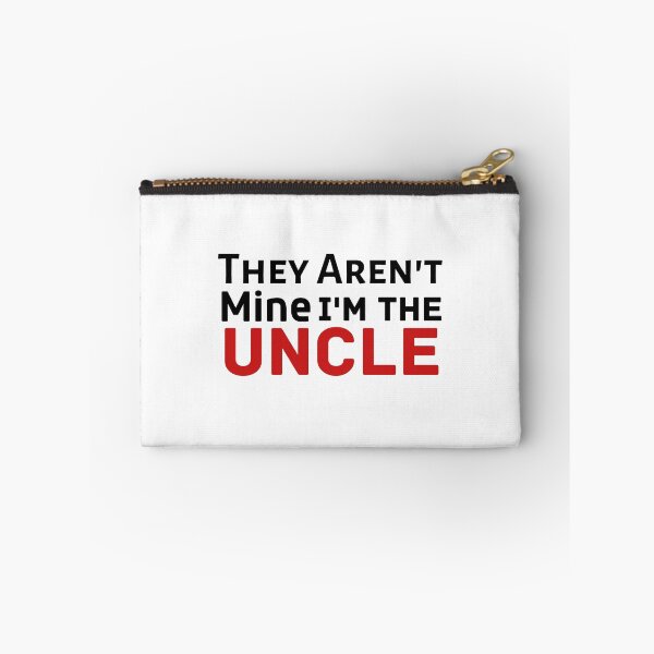 Item preview,  They Aren't Mine I'm The Uncle  designed and sold by Every Pet  Shirts.