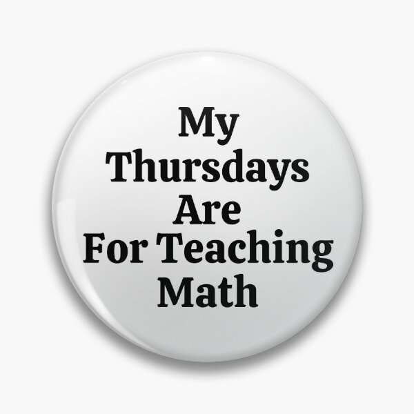 Item preview, My Thursdays Are For Teaching Math - Funny Math  designed and sold by usaworld.