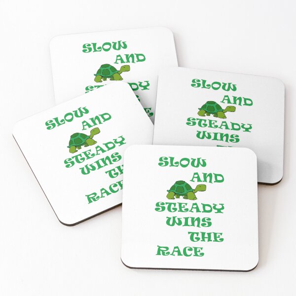 Item preview, SLOW AND STEADY WINS THE RACE designed and sold by DomGDesign.
