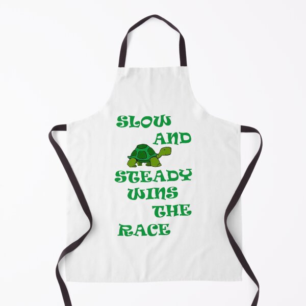 Item preview, SLOW AND STEADY WINS THE RACE designed and sold by DomGDesign.