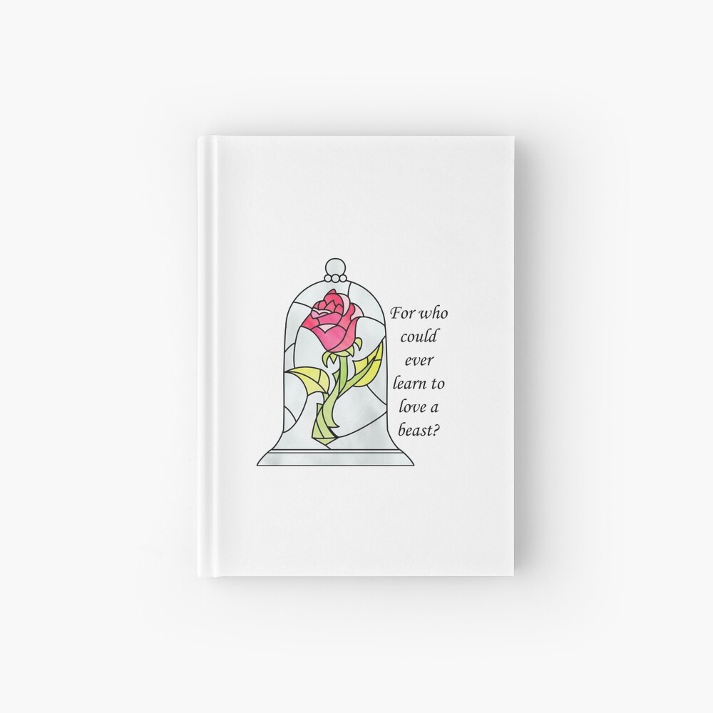 Beauty And The Beast Quote Hardcover Journal By Mysticalcrazy Redbubble