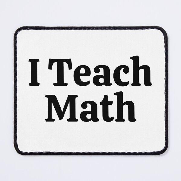 Item preview, I Teach Math - Funny Math  designed and sold by usaworld.