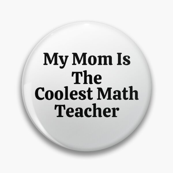 Item preview, My Mom Is The Coolest Math Teacher - Funny Math  designed and sold by usaworld.