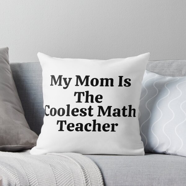 Item preview, My Mom Is The Coolest Math Teacher - Funny Math  designed and sold by usaworld.