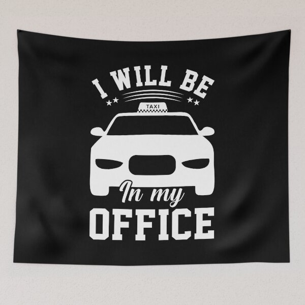 Item preview, I Will Be In My Office Shirt, Taxi Driver Shirt, Taxi Shirt, Taxi Driver Gift, Cab Driver Shirt, Gift For Taxi Driver, Uber Driver Shirt designed and sold by aymob.