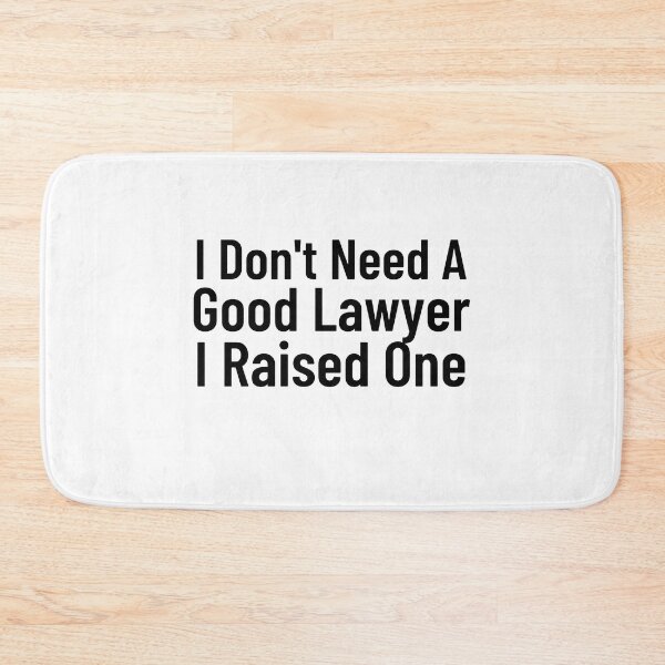 Item preview, I Don't Need A Good Lawyer I Raised One  designed and sold by Every Pet  Shirts.