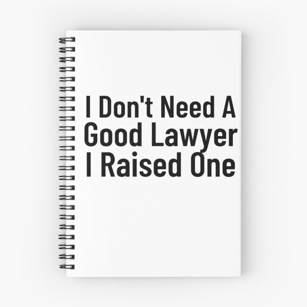 Item preview, I Don't Need A Good Lawyer I Raised One  designed and sold by Every Pet  Shirts.