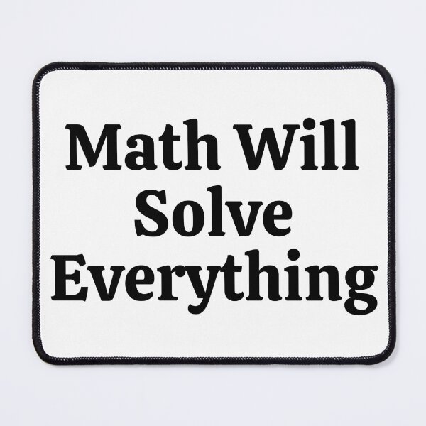 Item preview, Math Will Solve Everything - Funny Math  designed and sold by usaworld.