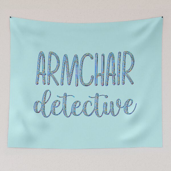 Item preview, Armchair Detective (Blue stained glass lettering version.) designed and sold by CristalleLisa.